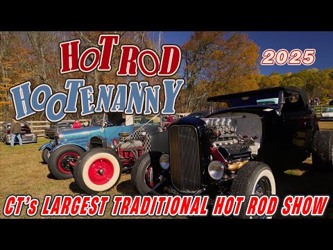 THE ULTIMATE HOT RODDING VENUE IN CT! HOT ROD HOOTENANNY 2025