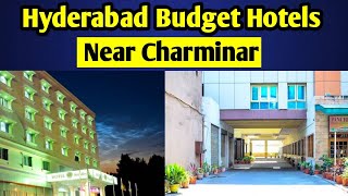HYDERABAD HOTELS NEAR CHARMINAR | HYDERABAD BUDGET HOTELS | CHEAP HOTELS IN HYDE