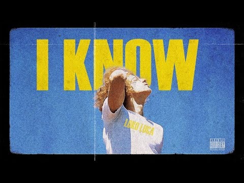 Loko Luca - I Know (Official Music Video)