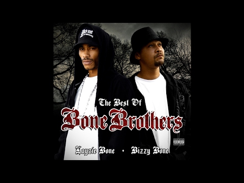 Bone Brothers - Real Life feat. Krayzie Bone