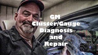 Chevrolet GMC Cluster Gauge Diagnosis and Repair
