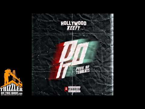 Hollywood Keefy - Do It (Prod. Teo Beats) [Thizzler.com]