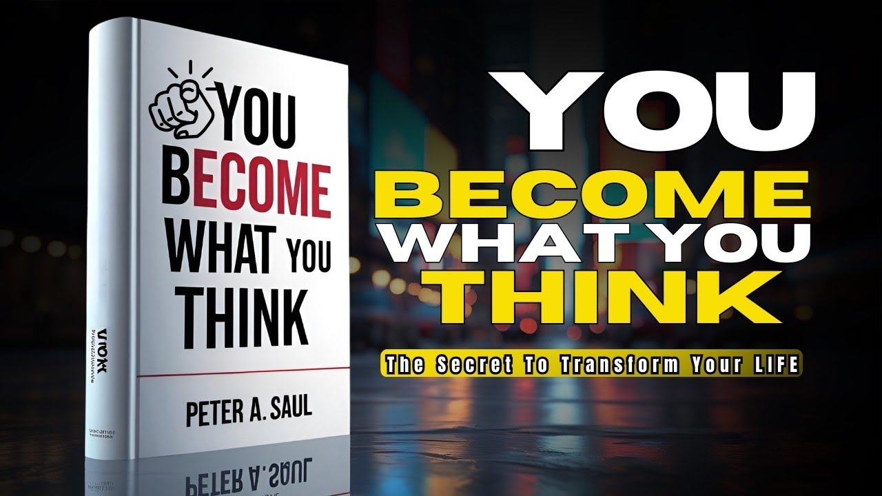 You Become What You Think: The Secret to Transforming Your Life (Audiobook)