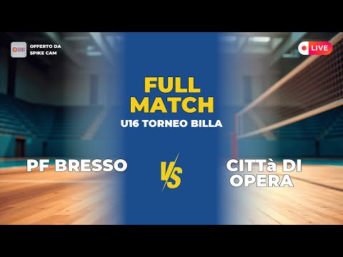 PF Bresso vs Città di Opera | U16 Torneo Billa