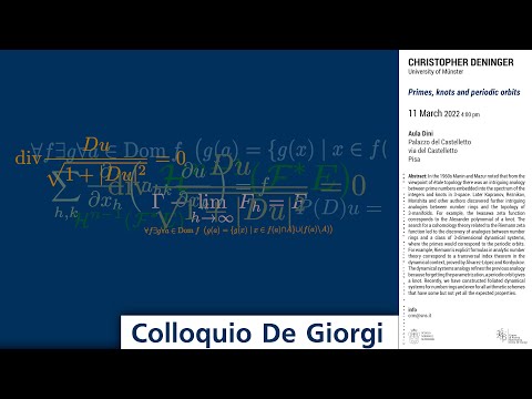 Colloquio De Giorgi - Christopher Deninger - Primes, knots and periodic orbits - 11 marzo 2022
