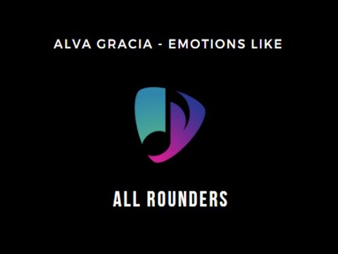 Alva Gracia - Emotions Like