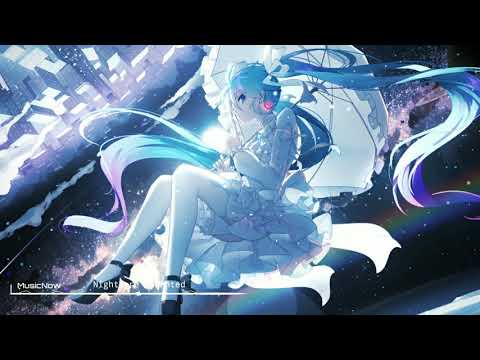 ●Nightcore ~ Wanted - NOTD & Daya