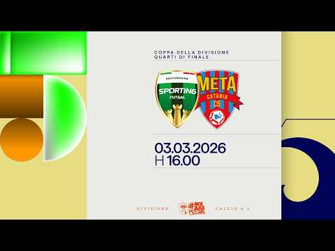 Sporting Sala Consilina-Covei Meta Catania Bricocity 2-5 | Coppa Divisione 2025/2026 | Quarti