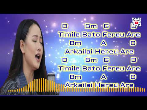TIMLE BATO FEREU ARE 2 Lyrics And Guiter Chords  || Melina Rai || Nepali Song