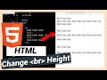 Adjust the Height of br or Line Break | HTML and CSS Tutorial