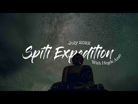 Spiti Valley Expedition with Hegde Arun - July 2022