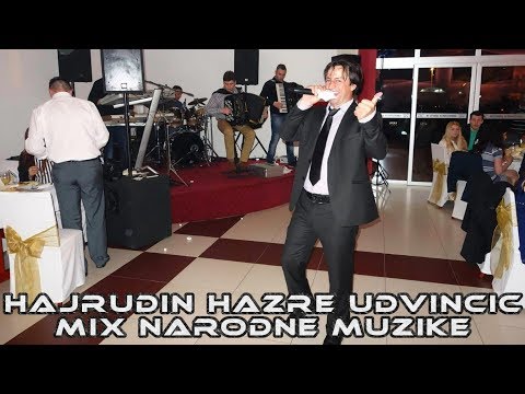 Hajrudin Hazre Udvincic - Mix Narodne Muzike [Live]