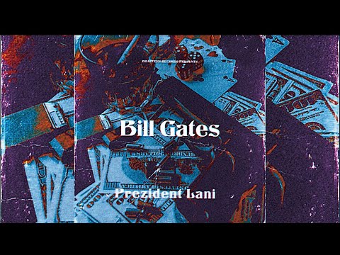 Prezident Lani - Bill Gates (OFFICIAL AUDIO)