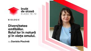  "Diversitatea amfibiilor. Rolul lor în natură și în viața omului"