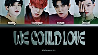 AB6IX &#39;We Could Love&#39; Lyrics (에이비식스 We Could Love 가사) (Color Coded Lyrics 가사)