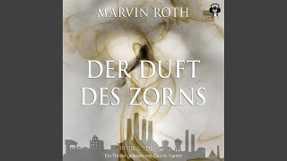 003_Das Verhängnis beginnt.3 - Der Duft des Zorns
