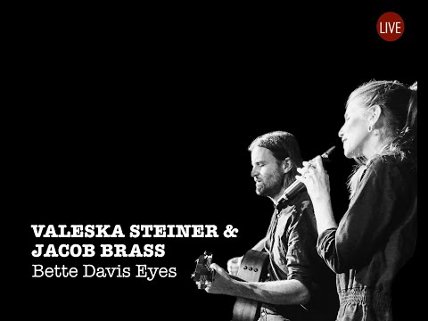Bette Davis Eyes - Valeska Steiner & Jacob Brass (cover)