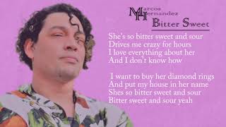 Bitter Sweet - Marcos Hernandez