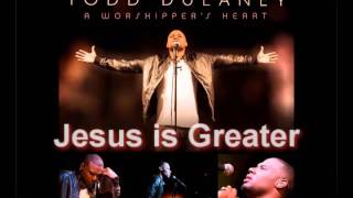 greater todd dulaney REMIX lyrics