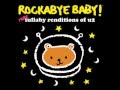Vertigo - More Lullaby Renditions of U2  - Rockabye Baby!