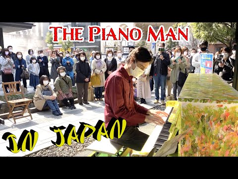I played "The Piano Man" by Billy Joel on the street in Japan!  (Sheet Music)