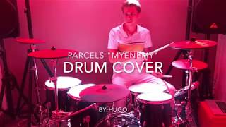 PARCELS - Myenemy Drum Cover