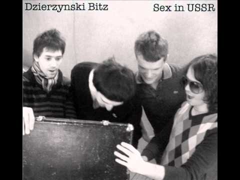 Dzierzynski Bitz - Sex in USSR