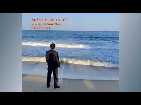 Ngày em rời xa tôi Sheet - Elvis Tân