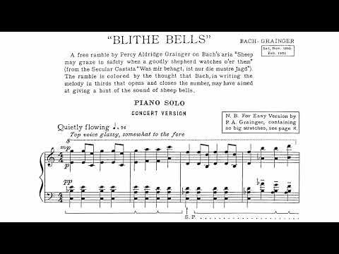 Percy Grainger - Blithe Bells (Free Ramble on Bach's 'Sheep may safely graze')