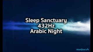 432 Hz Sleep Sanctuary: Restful E Arabic Night