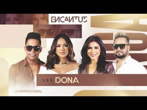 Banda Encantu´s - Dona ( Ao Vivo )