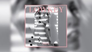 DEV - Lowkey (Audio) + Lyrics