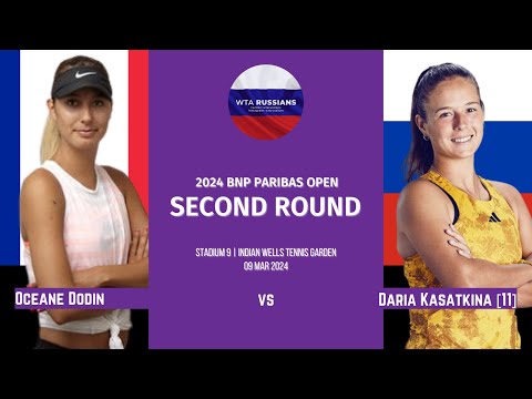 2024 BNP Paribas Open — Oceane Dodin vs Daria Kasatkina