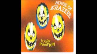 Season of The Pumpkin by House Of Krazees [Full Album]