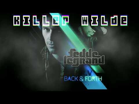 Fedde Le Grand ft Mr.V - Back & Forth (Killer Wilde Remix 2022)