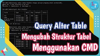 Cara Mengubah Struktur Tabel MySQL Menggunakan Query di CMD