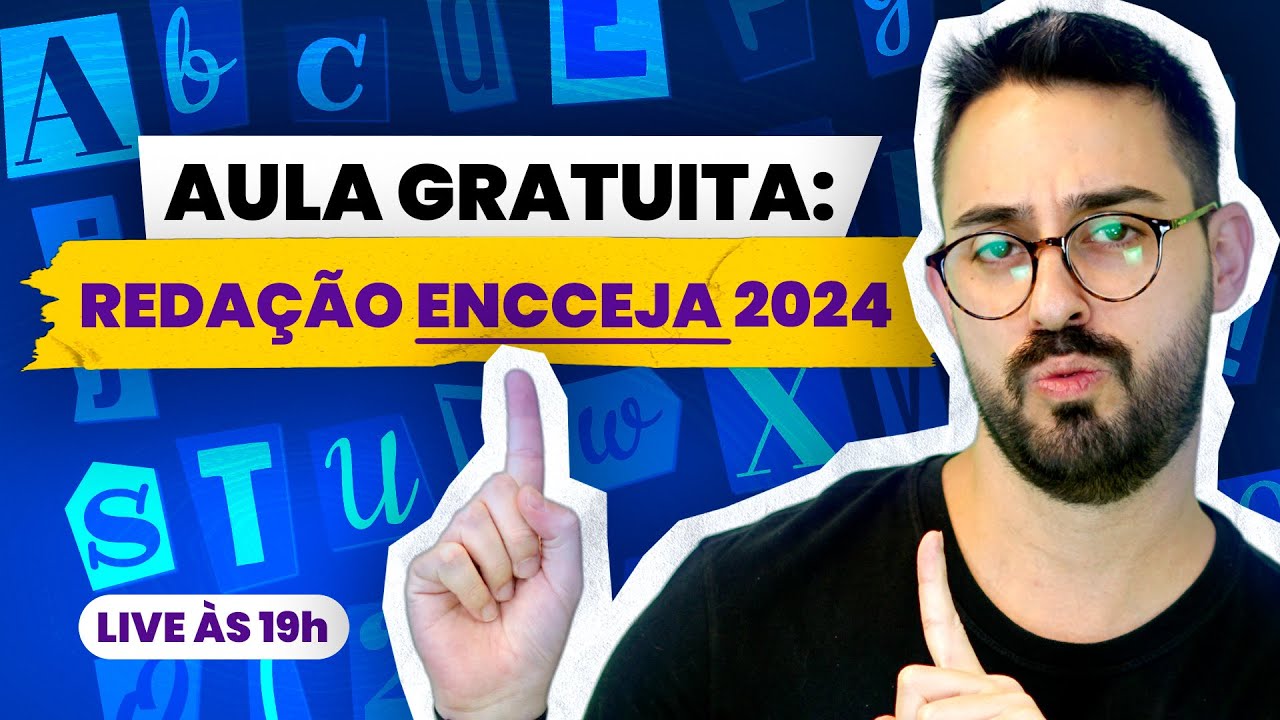 AULA GRATUITA: REDAÇÃO ENCCEJA 2024