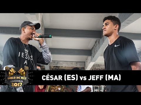Jeff [MA]  vs César [ES] (Semifinal) - DUELO DE MCS NACIONAL 2017