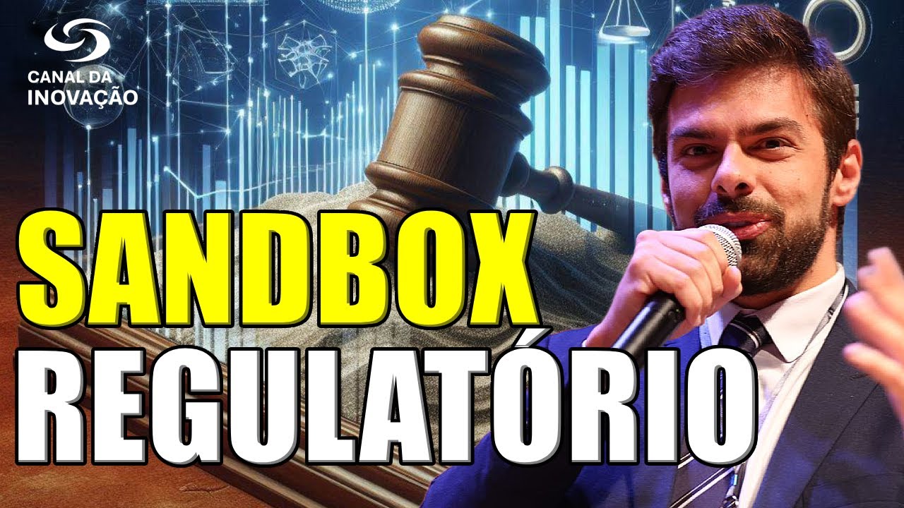 SANDBOX REGULATÓRIO | Marco Legal das Startups