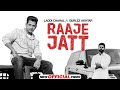 Raaje Jatt Laddi Chahal Ft Parmish Verma Gurlez Akhtar Latest Punjabi Song 2022 New Song 2022