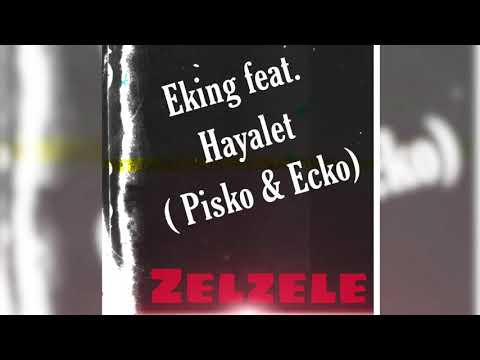 Eking Baba - ZELZELE Ft. Hayalet ( Pisko & Ecko ) 2020