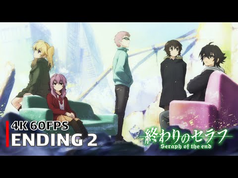 Seraph of the End - Ending 2 [4K 60FPS | Creditless | CC]