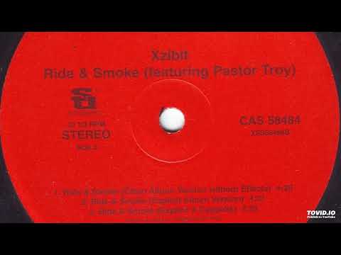 Xzibit Feat Pastor Troy Ride & Smoke (Clean Album Version Without Effects)
