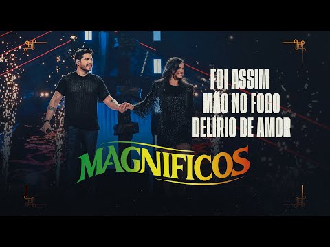 MEDLEY - Foi Assim / Mão no Fogo / Delírio de Amor - Banda Magníficos (DVD A Preferida do Brasil)