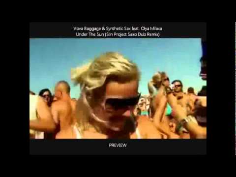 Vova Baggage & Syntheticsax feat. Olya Milaxa - Under The Sun (Slin Project Saxo Dub Remix Preview)