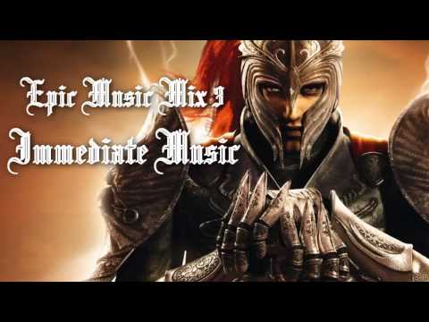Epic Music Mix III ~ Immediate Music