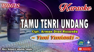 Download lagu Tamu Tenri Undang_Bugis Karaoke Keyboard_Lirik_By.Yuni Yunianti mp3 Download lagu Tamu Tenri Undang_Bugis Karaoke Keyboard_Lirik_By.Yuni Yunianti mp3
