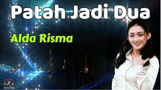 Download lagu Patah Jadi Dua  -  Alda Risma  (Lirik Lagu) mp3 Download lagu Patah Jadi Dua  -  Alda Risma  (Lirik Lagu) mp3