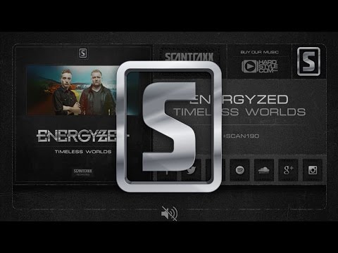 Energyzed - Timeless Worlds (#SCAN190 Preview)
