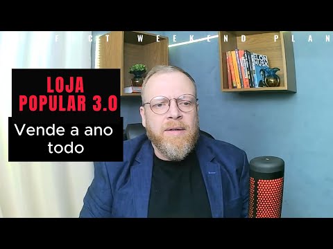 Loja Popular 3.0 VENDE o ano todo!